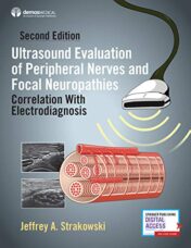 Ultrasound Evaluation of Peripheral Nerves and Focal Neuropathies, 2ed: Correlation With Electrodiagnosis (Original PDF)