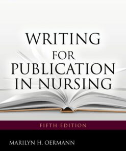 Writing for Publication in Nursing, 5th Edition (Original PDF from Publisher)