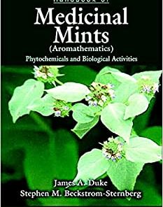 Handbook of Medicinal Mints (Aromathematics): Phytochemicals and Biological Activities, Herbal Reference Library (Original PDF from Publisher)