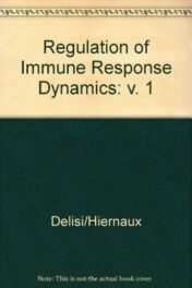 Regulation of Immune Response Dynamics. Volume I