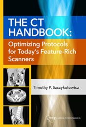 The CT Handbook: Optimizing Protocols for Today's Feature-Rich Scanners 2020 High Quality Image PDF