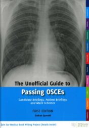 The Unofficial Guide to Passing OSCEs: Candidate Briefings, Patient Briefings and Mark Schemes (Unofficial Guides to Medicine) (EPUB and CONVERTED PDF)