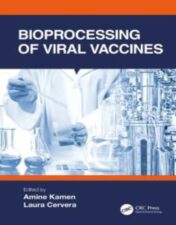 Bioprocessing of Viral Vaccines 2022 epub+converted pdf