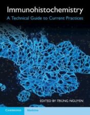 Immunohistochemistry : A Technical Guide to Current Practices 2022 Original pdf