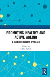 Promoting Healthy and Active Ageing A Multidisciplinary Approach 2021 Original pdf