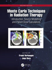 Monte Carlo Techniques in Radiation Therapy Introduction, Source Modelling and Patient Dose Calculations 2021 ORIGINAL PDF