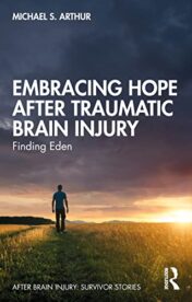 Embracing Hope After Traumatic Brain Injury (After Brain Injury: Survivor Stories) 2022 Original PDF