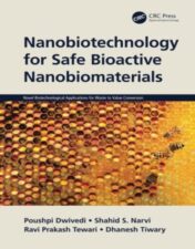 Nanobiotechnology for Safe Bioactive Nanobiomaterials (Novel Biotechnological Applications for Waste to Value Conversion) 2022 Original pdf
