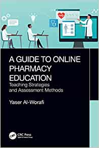 A Guide to Online Pharmacy Education: Teaching Strategies and Assessment Methods (Original PDF from Publisher)