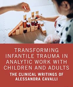 Transforming Infantile Trauma in Analytic Work with Children and Adults (EPUB)