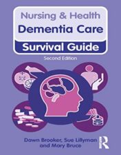 Dementia Care, 2nd Edition (Nursing and Health Survival Guides) 2022 Original PDF
