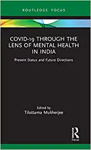 Covid-19 Through the Lens of Mental Health in India: Present Status and Future Directions (Original PDF from Publisher)