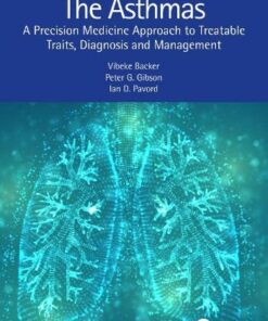 The Asthmas: A Precision Medicine Approach to Treatable Traits, Diagnosis and Management (Original PDF from Publisher)