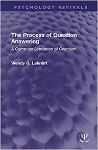 The Process of Question Answering (Psychology Revivals) (Original PDF from Publisher)