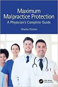 Maximum Malpractice Protection: A Physician’s Complete Guide (Original PDF from Publisher)