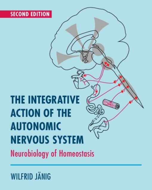 The Integrative Action of the Autonomic Nervous System, 2nd Edition (Original PDF from Publisher)