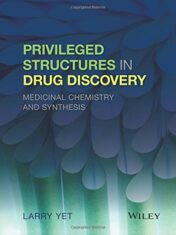 Privileged Structures in Drug Discovery: Medicinal Chemistry and Synthesis (EPUB+PDF)
