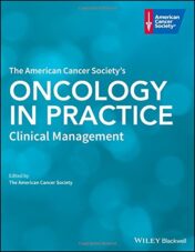 The American Cancer Society’s Oncology in Practice: Clinical Management (PDF)