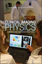 Clinical Imaging Physics: Current and Emergency Practice (Original PDF)
