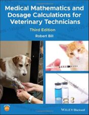 Medical Mathematics and Dosage Calculations for Veterinary Technicians(ORIGINAL PDF)