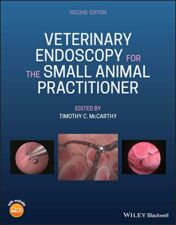 Veterinary Endoscopy for the Small Animal Practitioner, 2nd Edition (Original PDF)