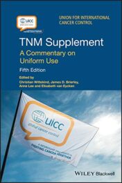 TNM Supplement: A Commentary on Uniform Use, 5th Edition (UICC)