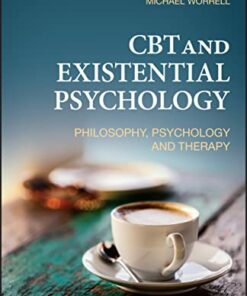 CBT and Existential Psychology: Philosophy, Psychology and Therapy (Original PDF from Publisher)