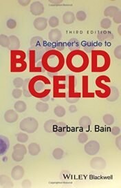 A Beginner’s Guide to Blood Cells, 3rd Edition (PDF)