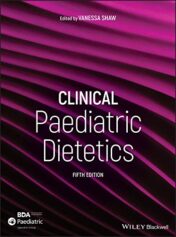 Clinical Paediatric Dietetics, 5ed (Original PDF)