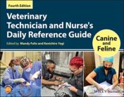 Veterinary Technician and Nurse's Daily Reference Guide: Canine and Feline, 4th Edition 2022 Original PDF