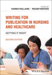 Writing for Publication in Nursing and Healthcare: Getting it Right, 2nd Edition (Original PDF)
