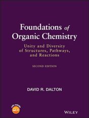 Foundations of Organic Chemistry: Unity and Diversity of Structures, Pathways, and Reactions, 2nd Edition 2020 Original PDF