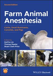 Farm Animal Anesthesia: Cattle, Small Ruminants, Camelids, and Pigs, 2nd Edition 2022 Original PDF