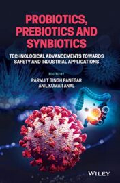 Probiotics, Prebiotics and Synbiotics: Technological Advancements Towards Safety and Industrial Applications 2022 Original PDF