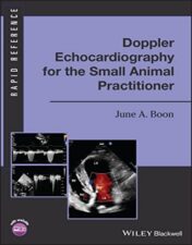 Doppler Echocardiography for the Small Animal Practitioner (Rapid Reference) 2022 Original PDF
