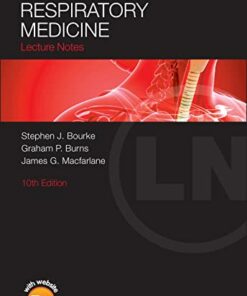 Respiratory Medicine: Lecture Notes, 10th Edition (Original PDF from Publisher)