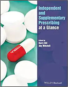 Independent and Supplementary Prescribing At a Glance (At a Glance (Nursing and Healthcare)), 1st edition (Original PDF from Publisher)