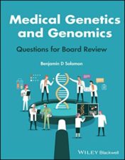 Medical Genetics and Genomics: Questions for Board Review 2022 Original PDF