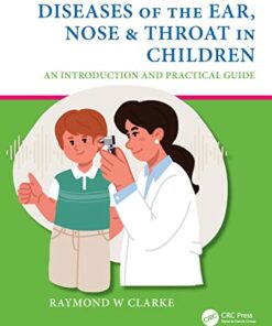 Diseases of the Ear, Nose & Throat in Children: An Introduction and Practical Guide (EPUB)