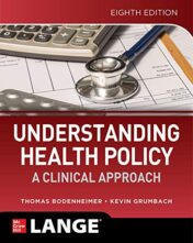 Understanding Health Policy: A Clinical Approach, Eighth Edition (Original PDF)