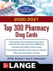McGraw-Hill’s 2020/2021 Top 300 Pharmacy Drug Cards (ORIGINAL PDF)