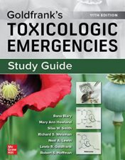 Study Guide for Goldfrank’s Toxicologic Emergencies, 11th Edition 2022 Original PDF