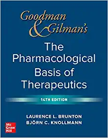 Goodman and Gilman’s The Pharmacological Basis of Therapeutics, 14th Edition (Original PDF from Publisher)