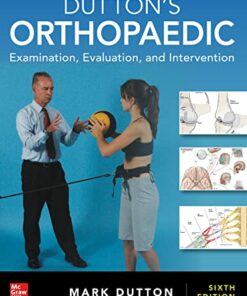 Dutton’s Orthopaedic: Examination, Evaluation and Intervention, Sixth Edition (Original PDF from Publisher)