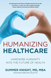 Humanizing Healthcare: Hardwire Humanity into the Future of Health (Original PDF)