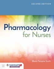 Pharmacology for Nurses, 2nd Edition