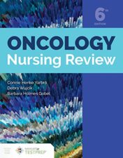 Oncology Nursing Review, 6th Edition
