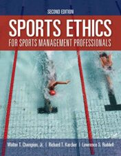 Sports Ethics for Sports Management Professionals, 2nd Edition (Original PDF)