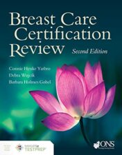 Breast Care Certification Review, 2nd Edition  