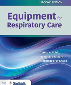Equipment for Respiratory Care, 2nd Edition (Original PDF from Publisher)